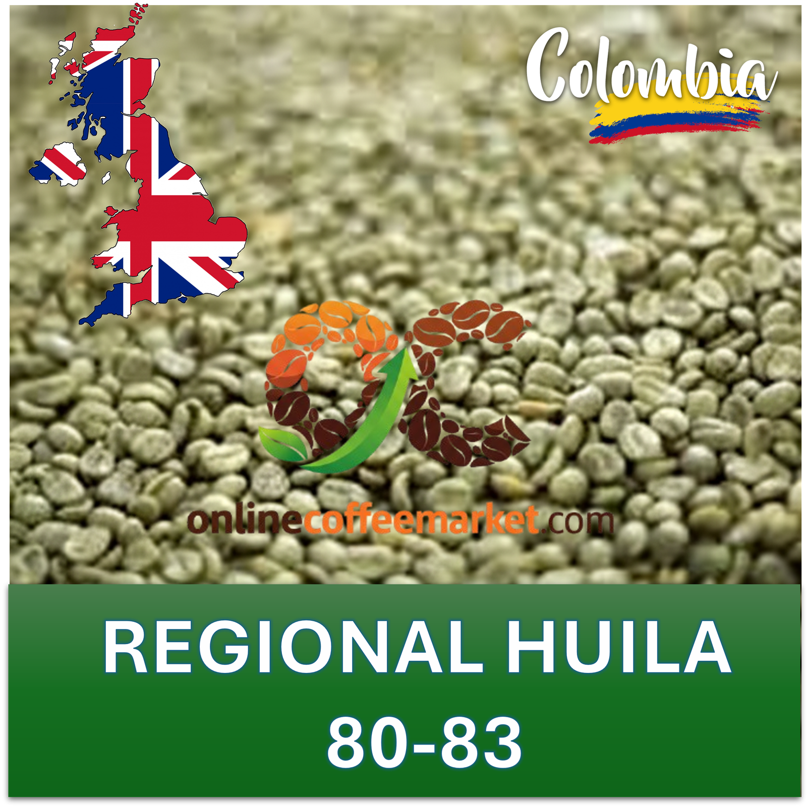 GREEN COFFEE - Huila to UNITED KINGDOM regional commercial 80-83 x 60 KG **Shipping included**